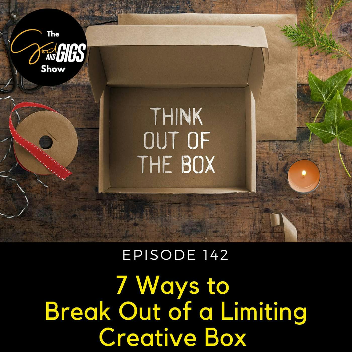 7 Ways to Break Out of Your Limiting Creative Box (Back to Basics #6)