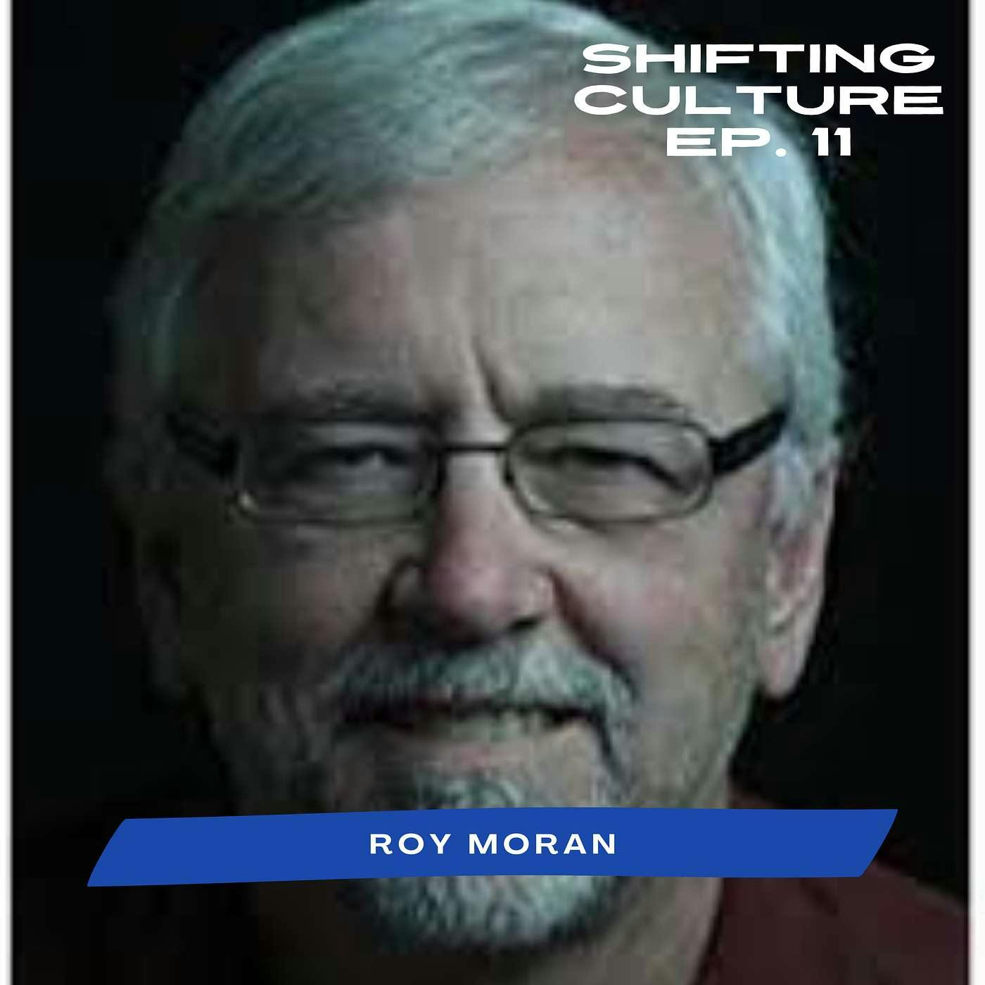 Ep. 11 Roy Moran - Mind Shifts through Disciple Making Movements