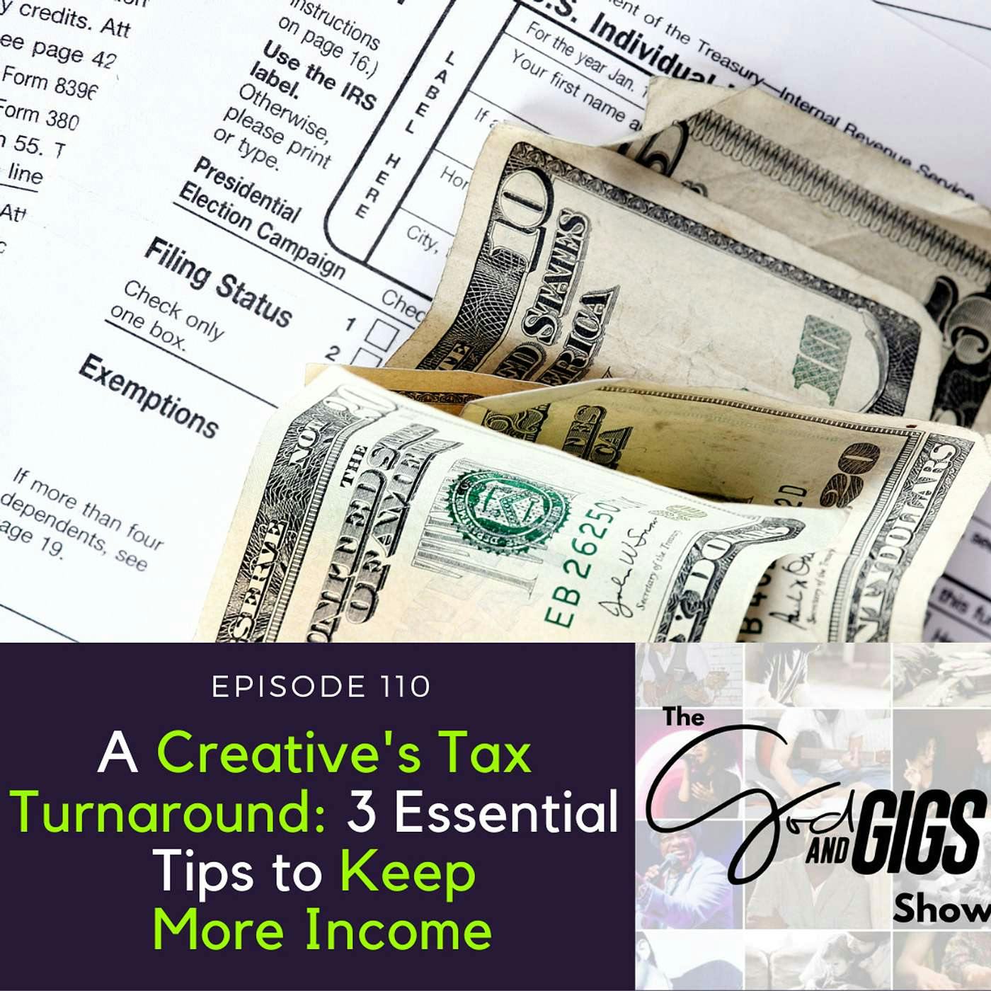 A Creative's Tax Turnaround: 3 Essential Tips to Keep More Income