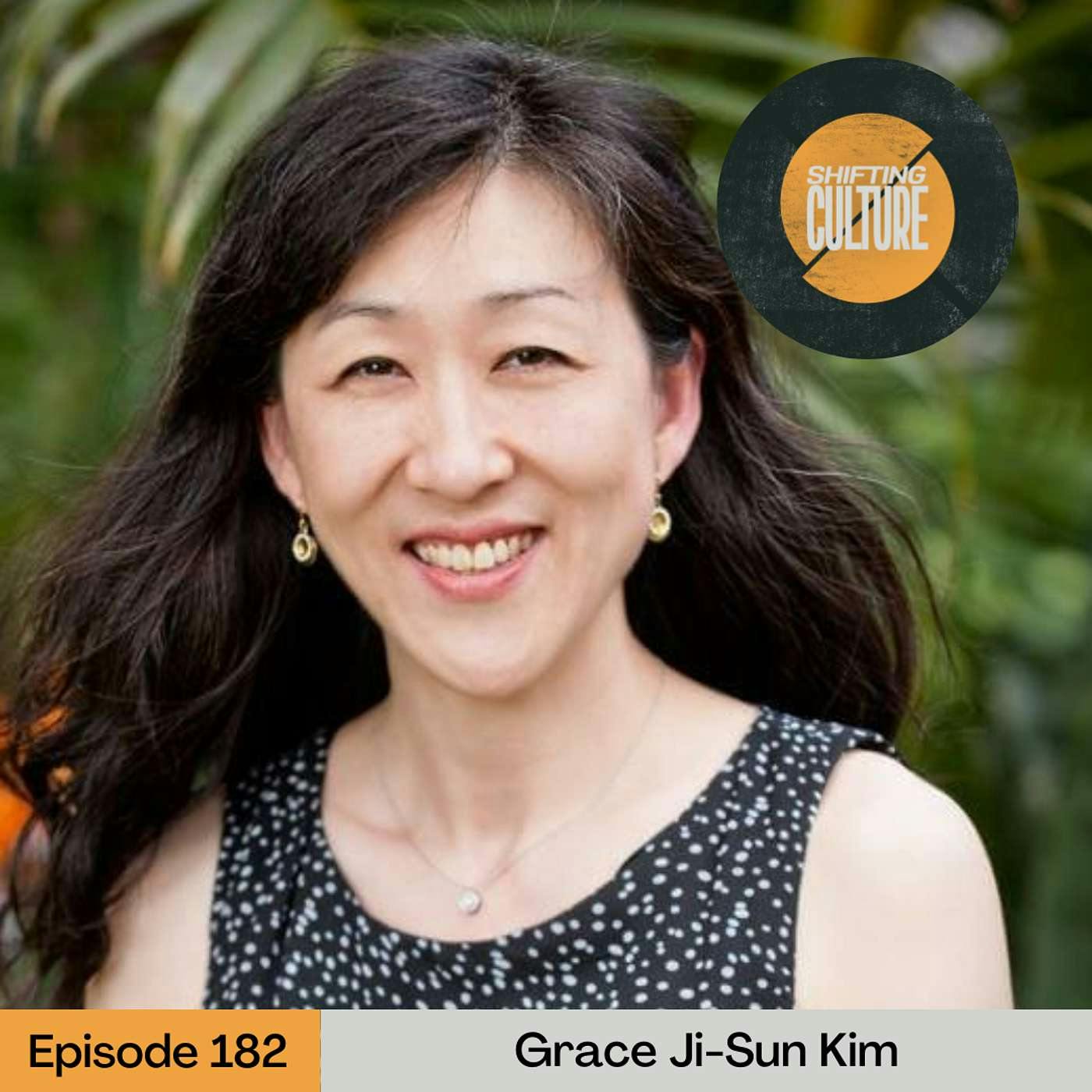 Ep. 182 Grace Ji-Sun Kim - Have We Made God White and Male?