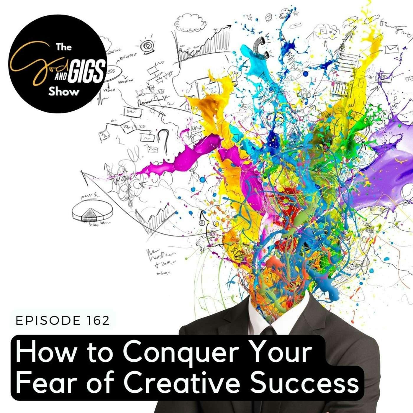 How to Conquer your Fear of Creative Success