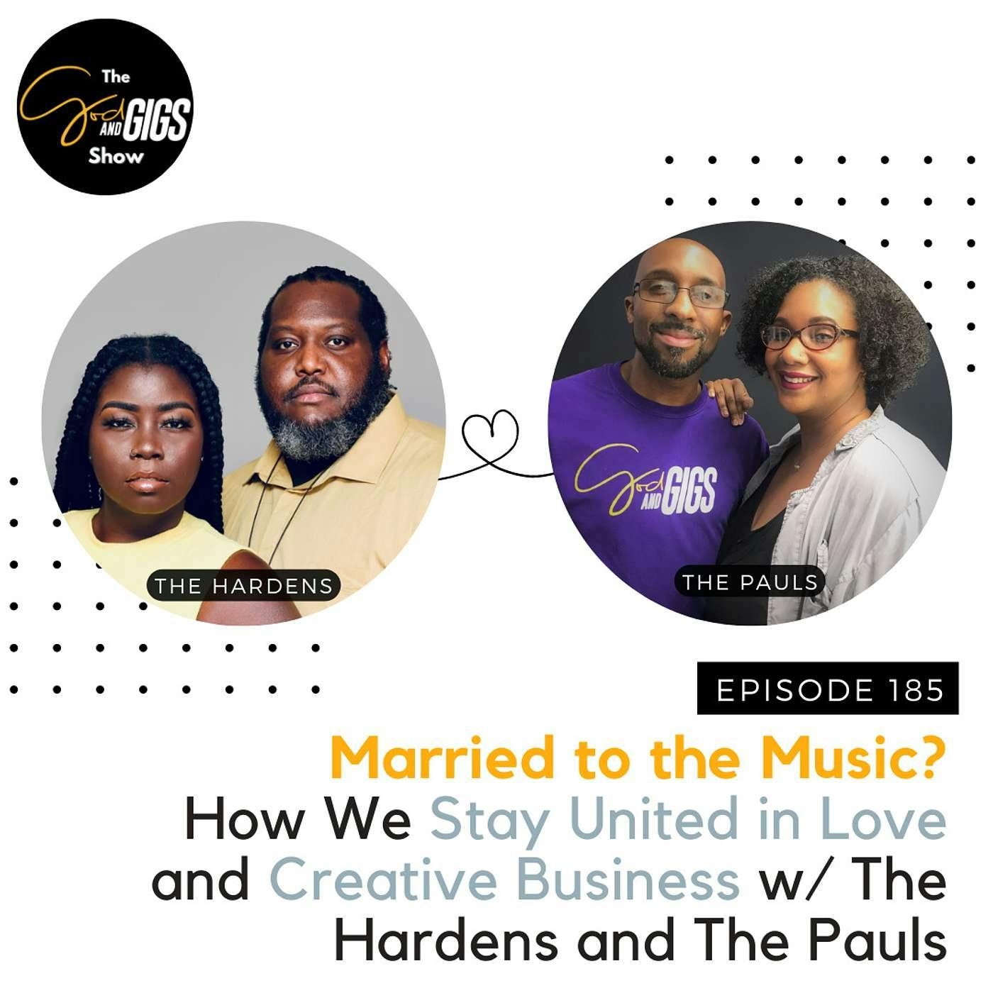 Married to the Music? How We Stay United in Love and Creative Business w/ The Hardens and The Pauls