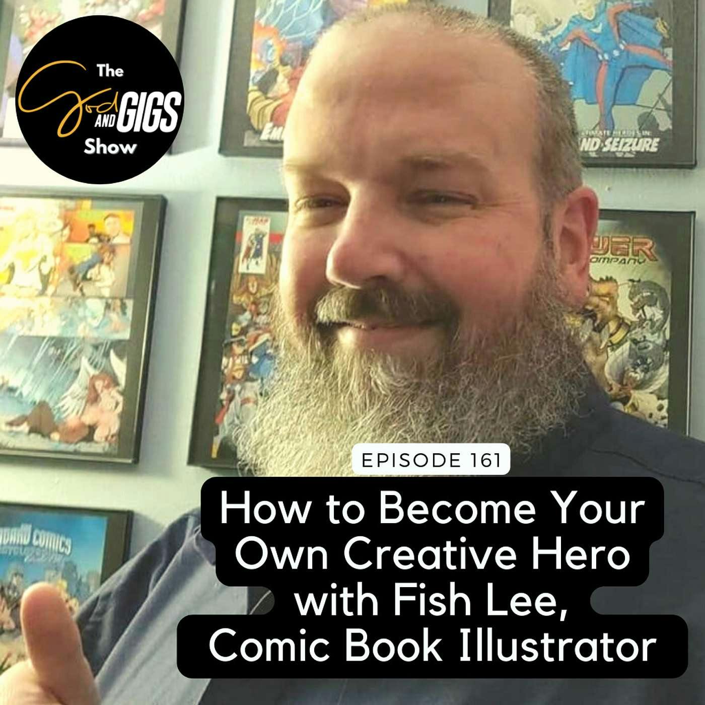 How to Become Your Own Creative Hero with Fish Lee, Comic Book Illustrator