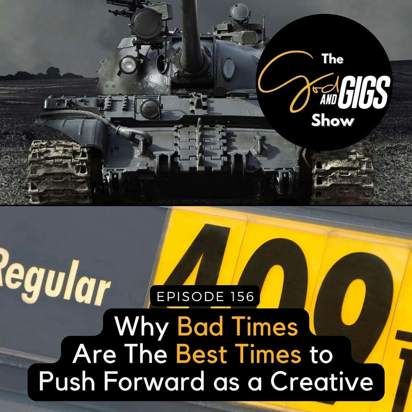 Why Bad Times Are The Best Times to Push Forward as a Creative