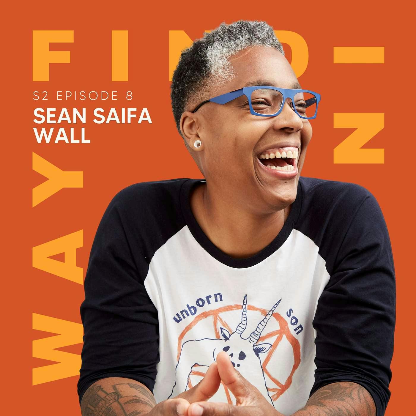 S2 Ep8: Breaking Binaries and Intersex Justice with Sean Saifa Wall