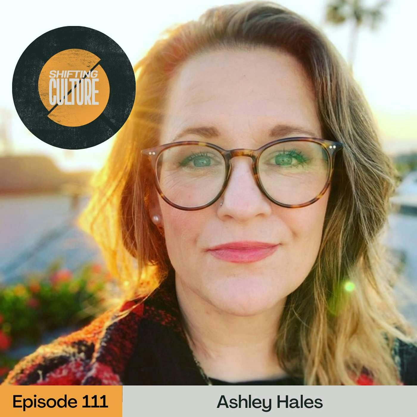 Ep. 111 Ashley Hales - A Spacious Life