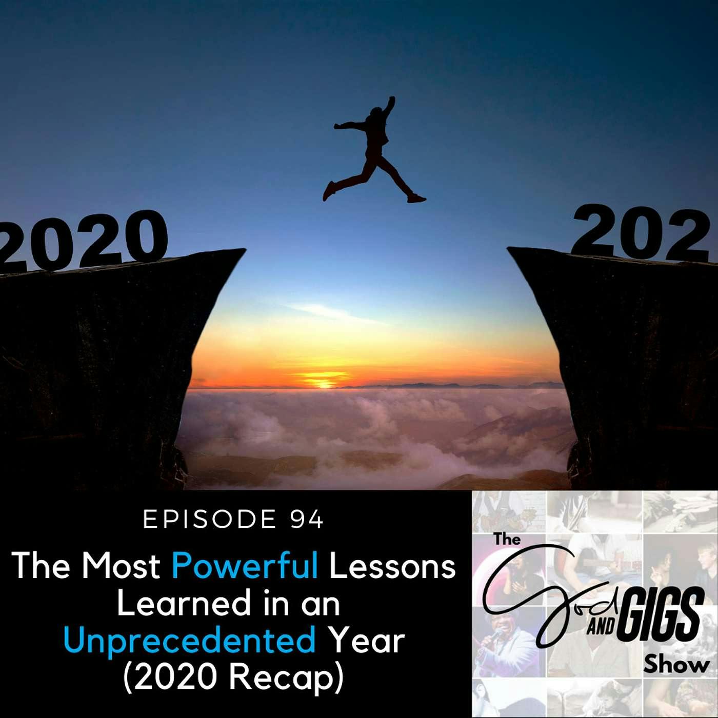 The Most Powerful Lessons Learned in an Unprecedented Year (2020 Recap)