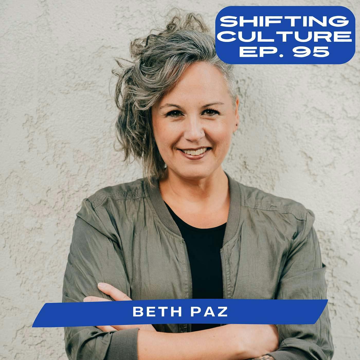 Ep. 95 Beth Paz - A God who Identifies With Us in our Grief and Suffering