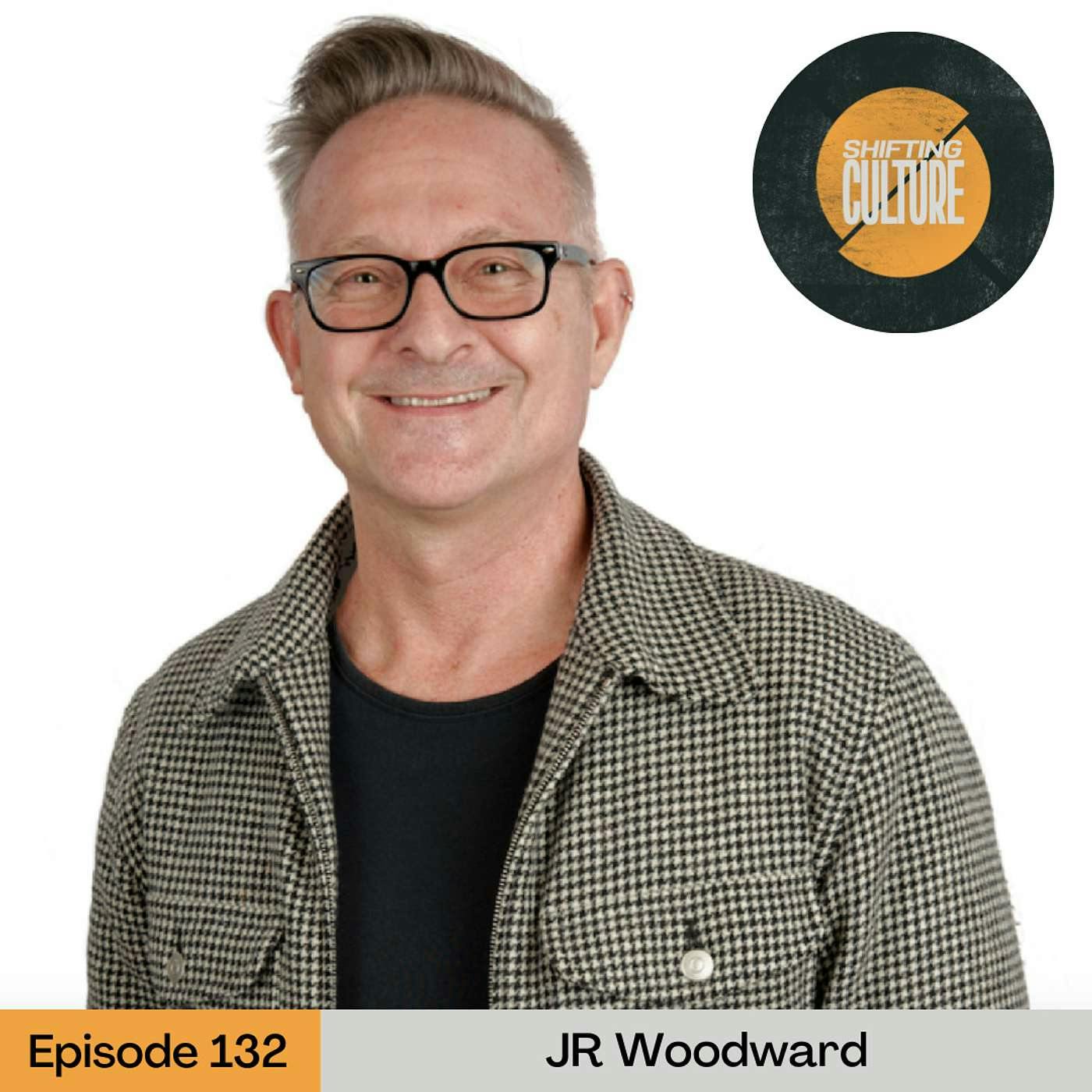 Ep. 132 JR Woodward Returns Pt. 1 - The Scandal of Leadership: How the Powers and Principalities Shape Our Leadership