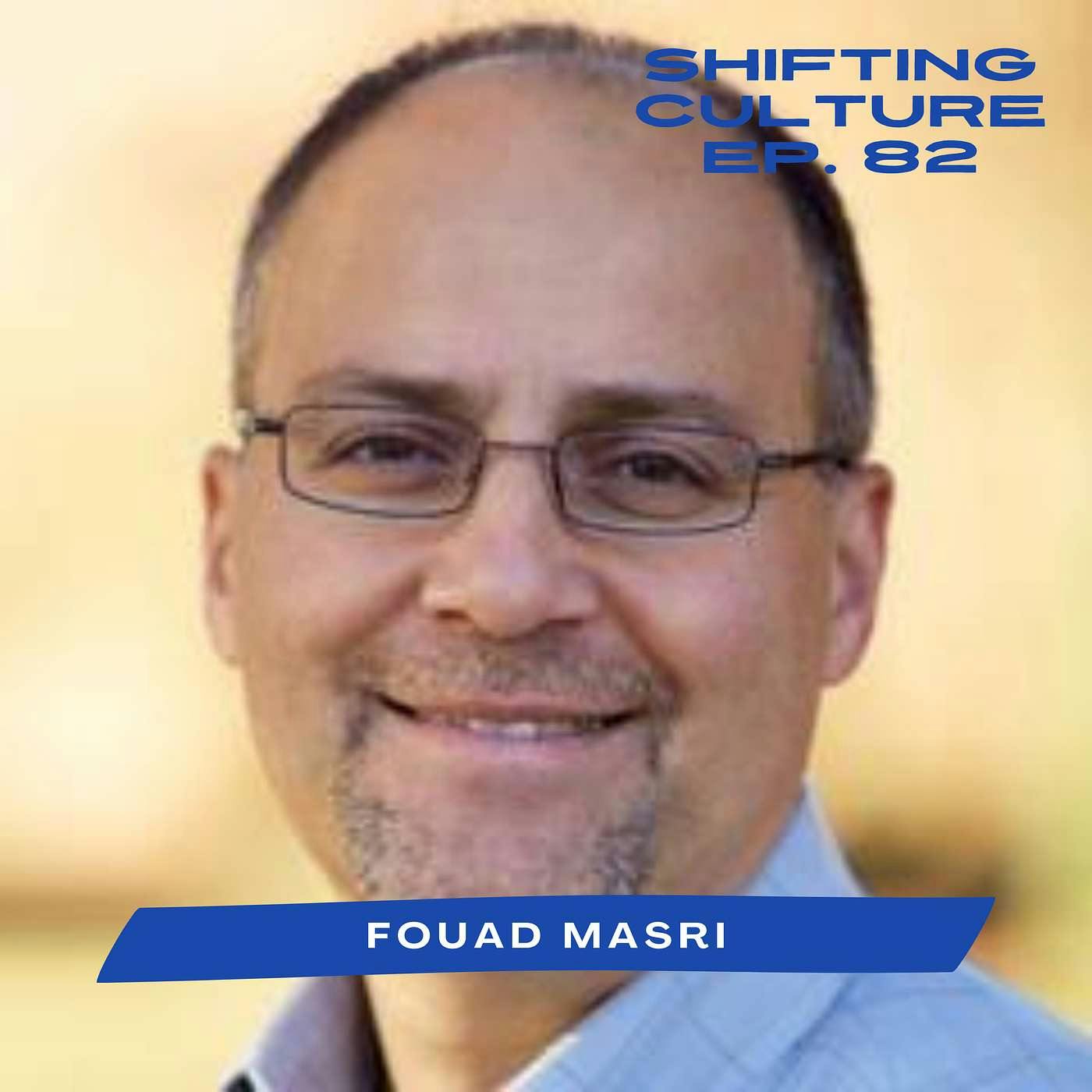 Ep. 82 Fouad Masri - Sharing Jesus with Muslims