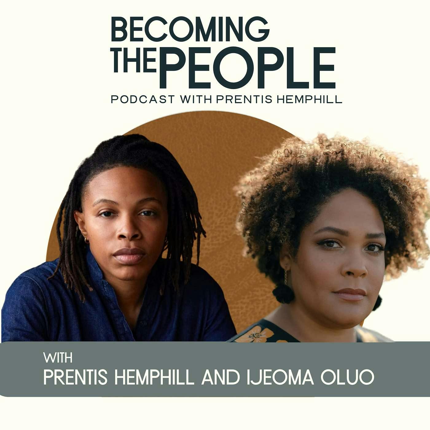 What It Takes to Heal with Prentis + Ijeoma Oluo