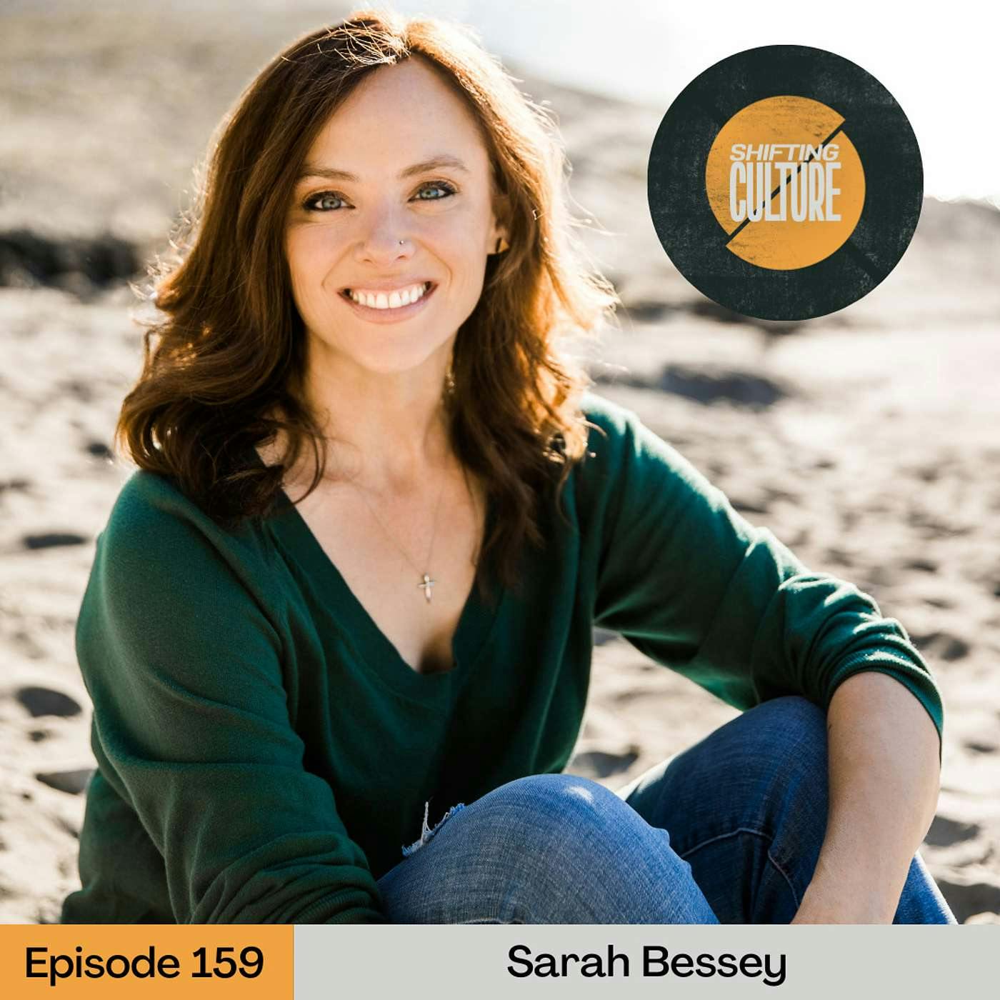 Ep. 159 Sarah Bessey - Practices for an Evolving Faith