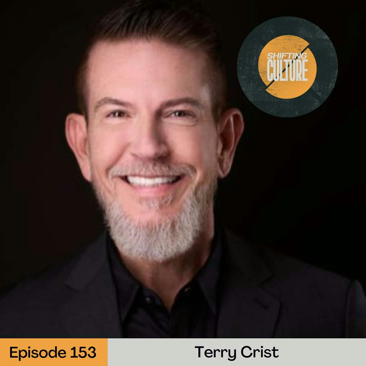 Ep. 153 Terry Crist - Radical Kindness in an Us vs. Them World